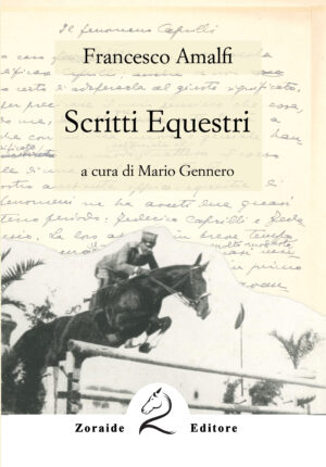Francesco Amalfi Scritti Equestri a cura di Mario Gennero