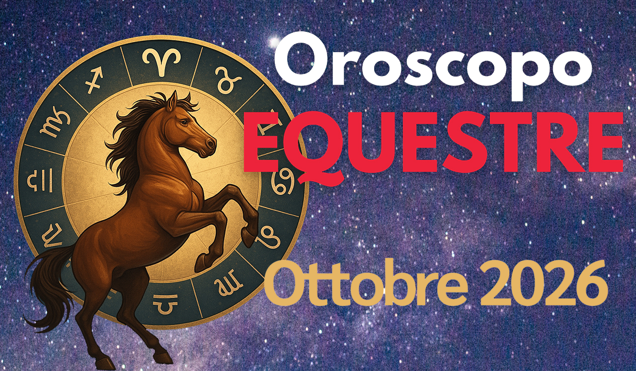 oroscopo equestre mese di ottobre 2026